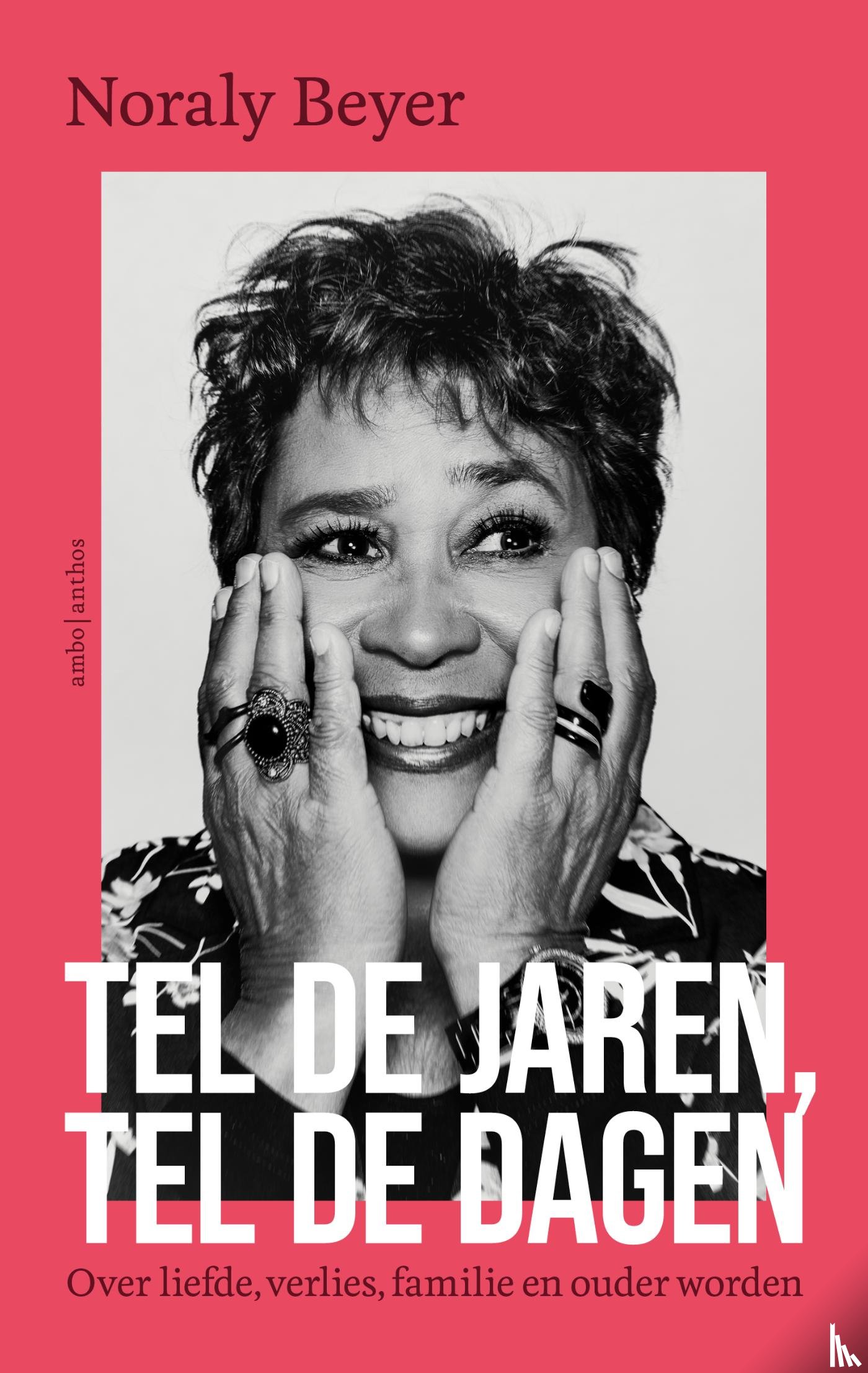 Beyer, Noraly - Tel de jaren, tel de dagen