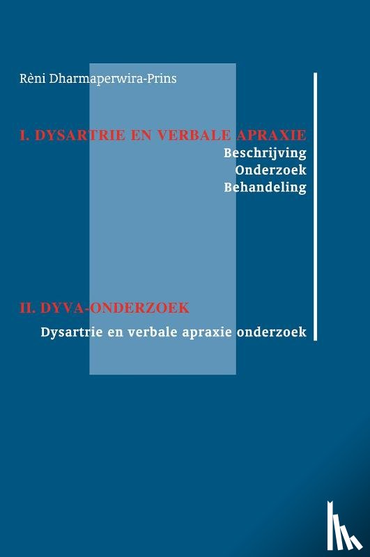 Dharmaperwira-Prins, R. - Dysartrie en verbale apraxie - DYVA-onderzoek