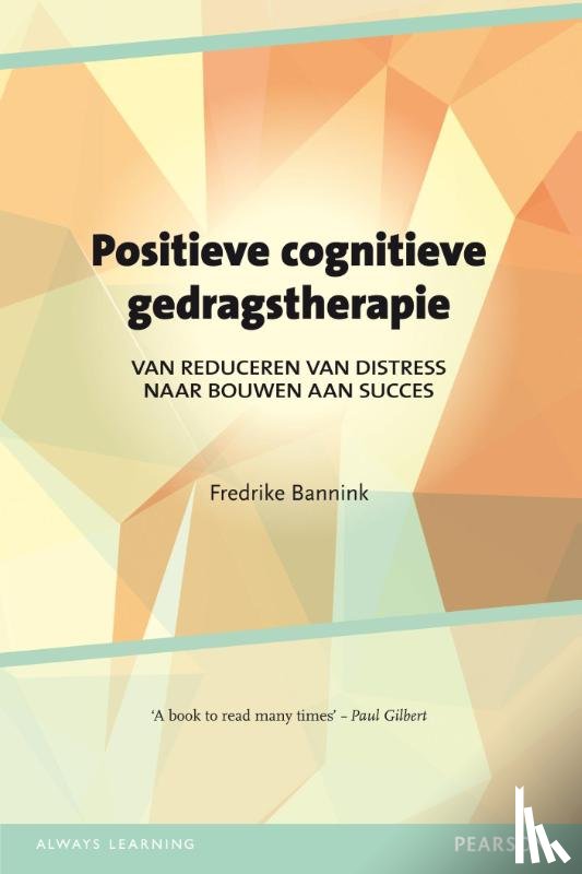 Bannink, Fredrike - Positieve cognitieve gedragstherapie