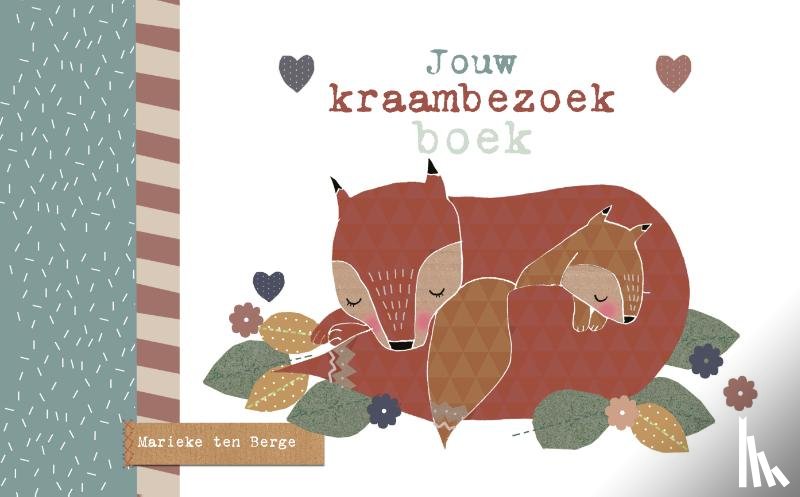 Berge, Marieke ten - Jouw kraambezoekboek