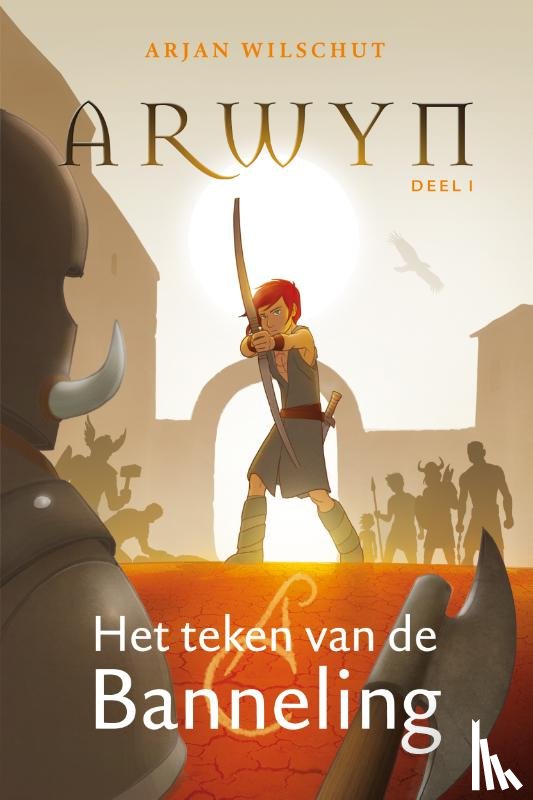 Wilschut, Arjan - Het teken van de Banneling