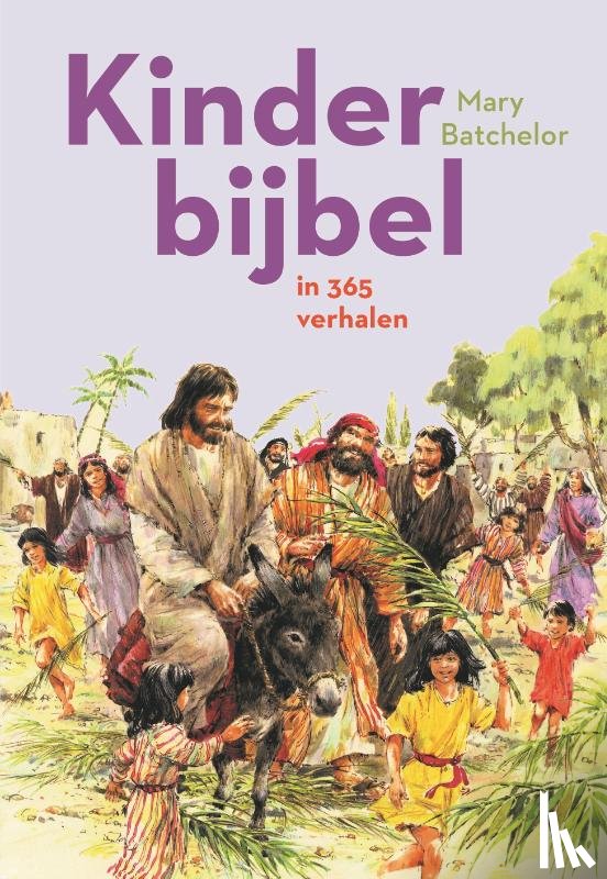 Batchelor, Mary - Kinderbijbel in 365 verhalen