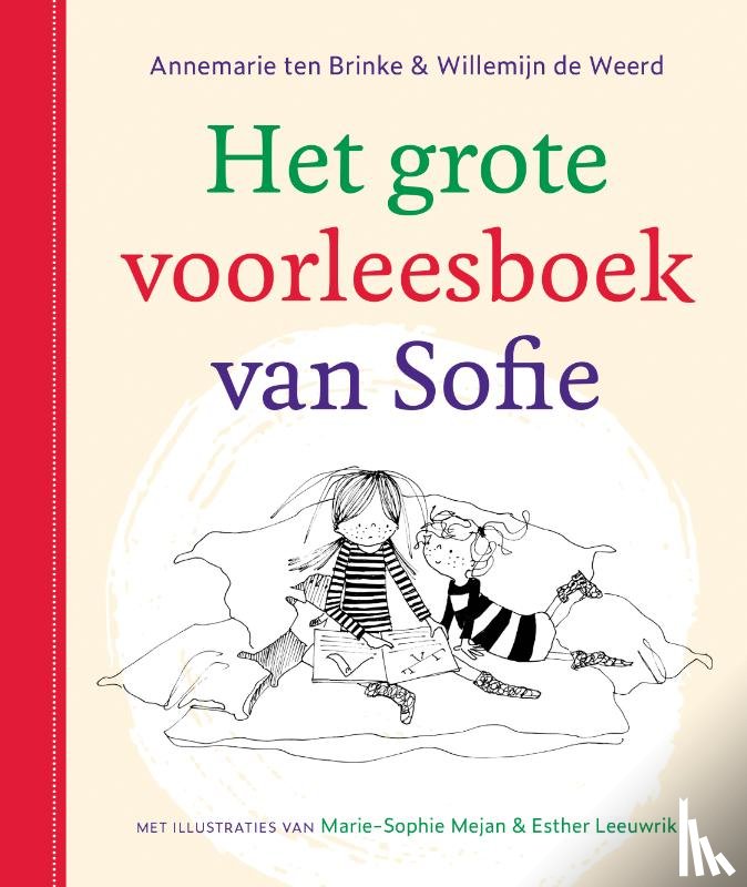 Brinke, Annemarie ten, Weerd, Willemijn de - Het grote voorleesboek van Sofie