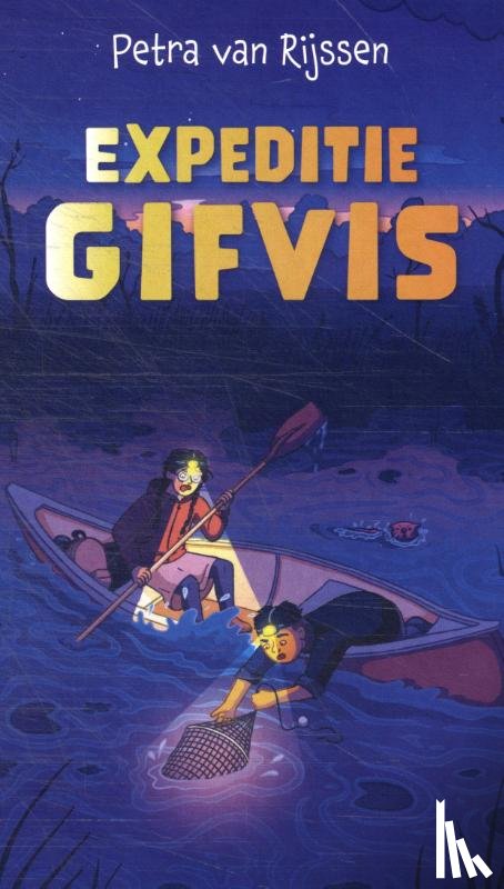 Rijssen, Petra van - Expeditie Gifvis