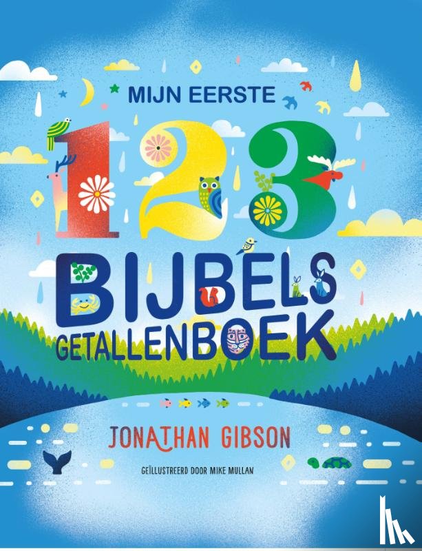 Gibson, Jonathan - Mijn eerste 123 Bijbels Getallenboek