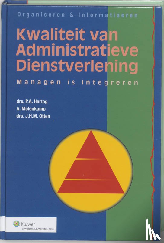 Hartog, P.A., Molenkamp, A., Otten, J.H.M. - Kwaliteit van administratieve dienstverlening
