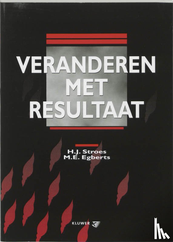Stroes, H.J. - Veranderen met resultaat