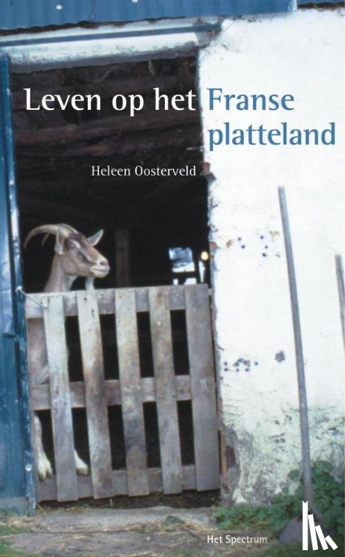 Oosterveld, H., Oosterveld, R., Lange, P. de - Leven op het Franse platteland