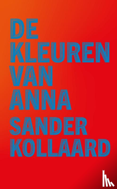 Kollaard, Sander - De kleuren van Anna