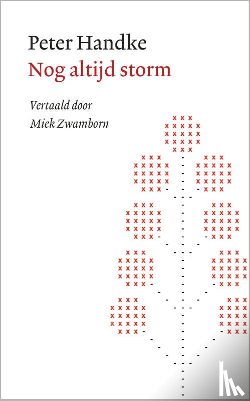 Handke, Peter - Nog altijd storm