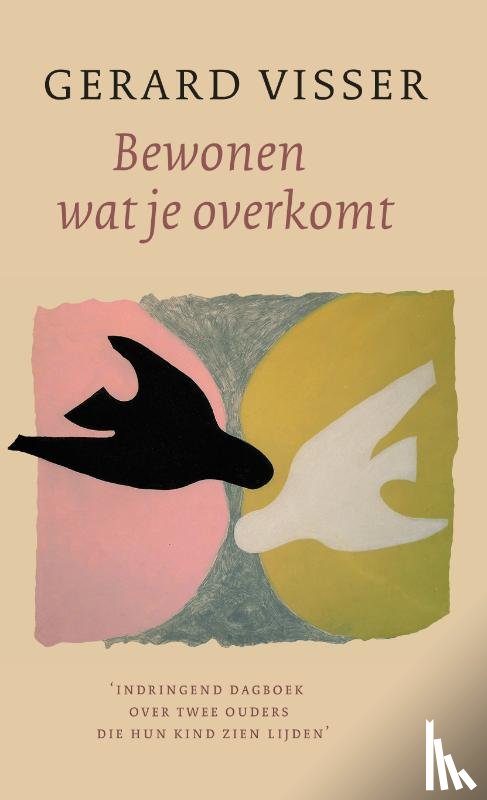 Visser, Gerard - Bewonen wat je overkomt