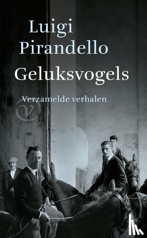 Pirandello, Luigi - Geluksvogels