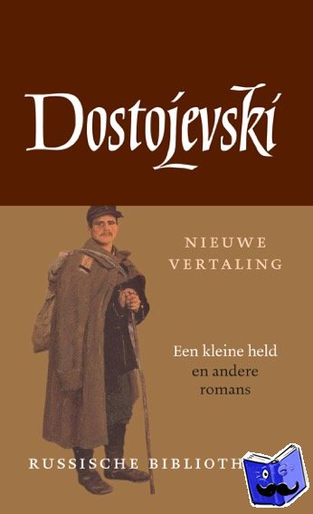 Dostojevski, F.M. - De kleine held en andere romans