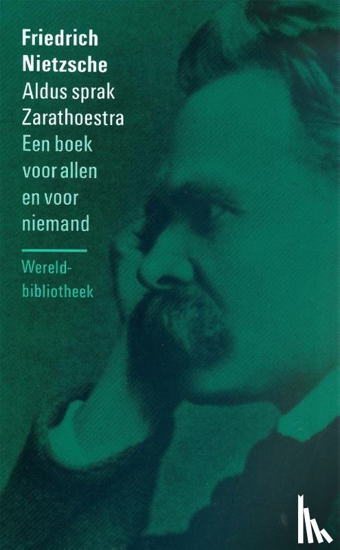 Nietzsche, Friedrich - Aldus sprak Zarathoestra