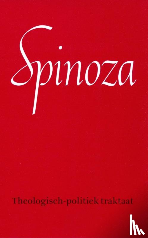 Spinoza, Benedictus de - Theologisch-politiek traktaat