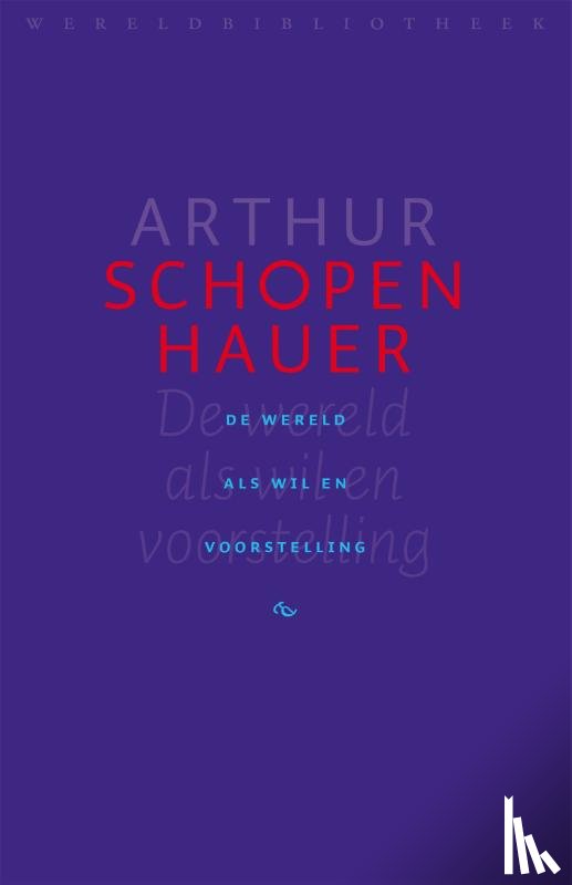 Schopenhauer, Arthur - De wereld als wil en voorstelling