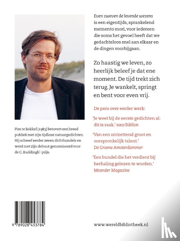 Bokkel, Pim te - Even zweven de levende wezens