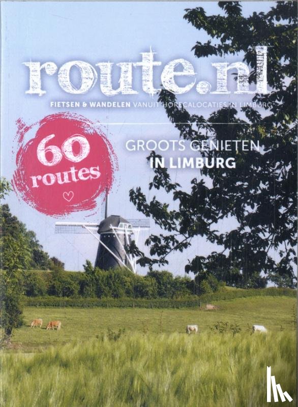  - Groots genieten in Limburg