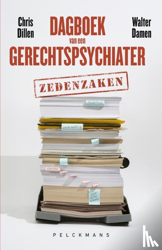 Damen, Walter, Dillen, Chris - Dagboek van een gerechtspsychiater: zedenzaken