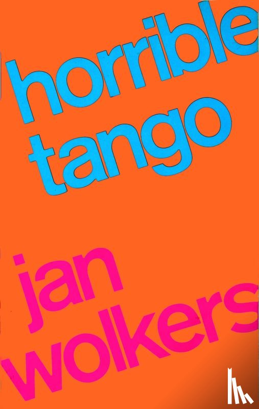 Wolkers, Jan - Horrible Tango