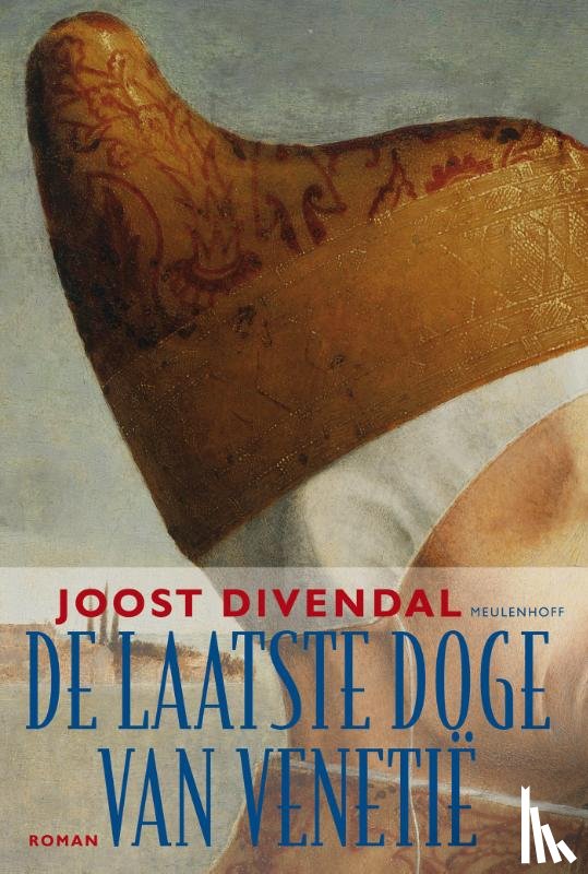 Divendal, Joost - De laatste doge van Venetië