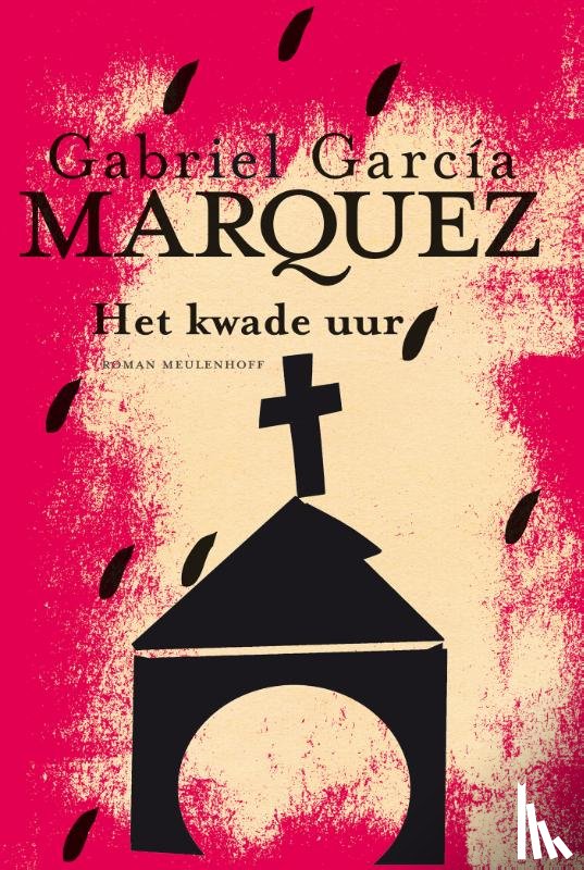García Márquez, Gabriel - Het kwade uur