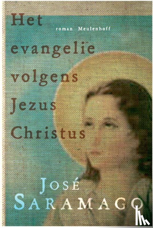 Saramago, José - Het evangelie volgens Jezus Christus