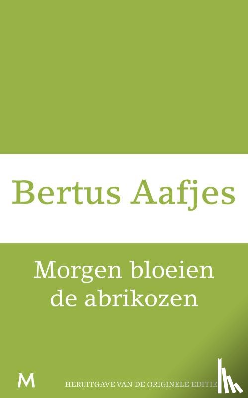 Aafjes, Bertus - Morgen bloeien de abrikozen