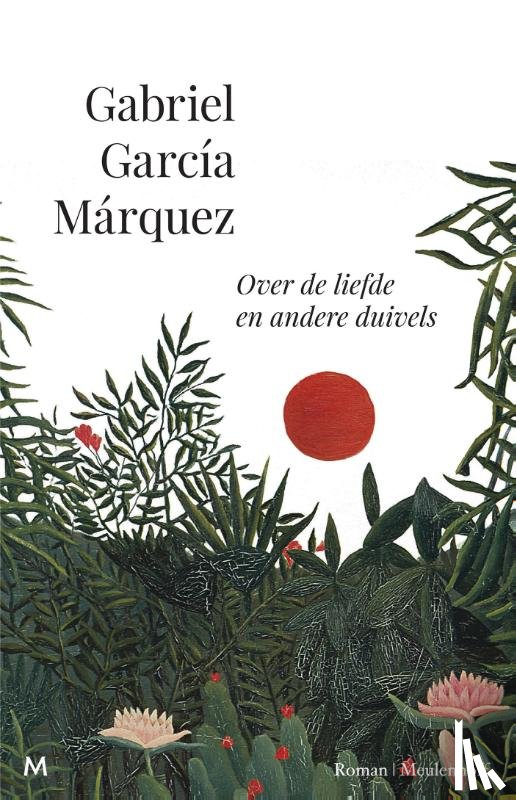 García Márquez, Gabriel - Over de liefde en andere duivels