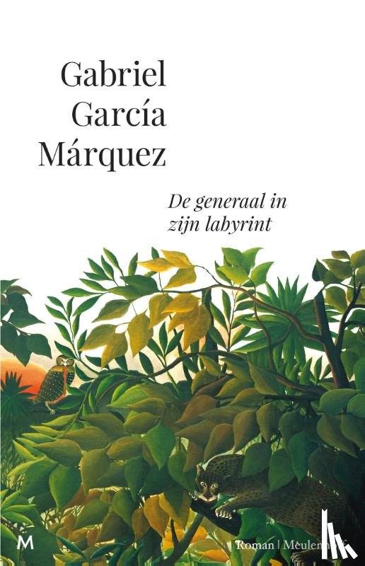 García Márquez, Gabriel - De generaal in zijn labyrint