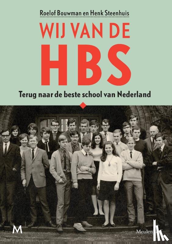 Bouwman, Roelof, Steenhuis, Henk - Wij van de hbs