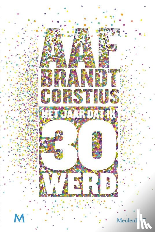 Brandt Corstius, Aaf - Het jaar dat ik 30 werd