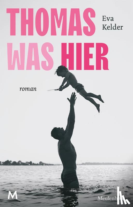 Kelder, Eva - Thomas was hier