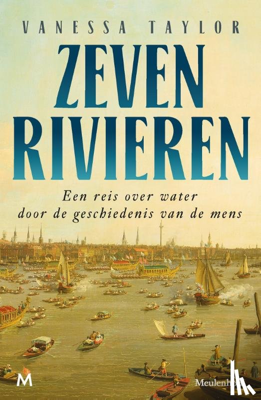 Taylor, Vanessa - Zeven rivieren