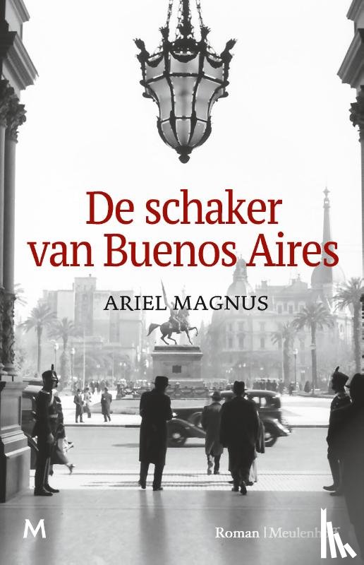 Magnus, Ariel - De schaker van Buenos Aires