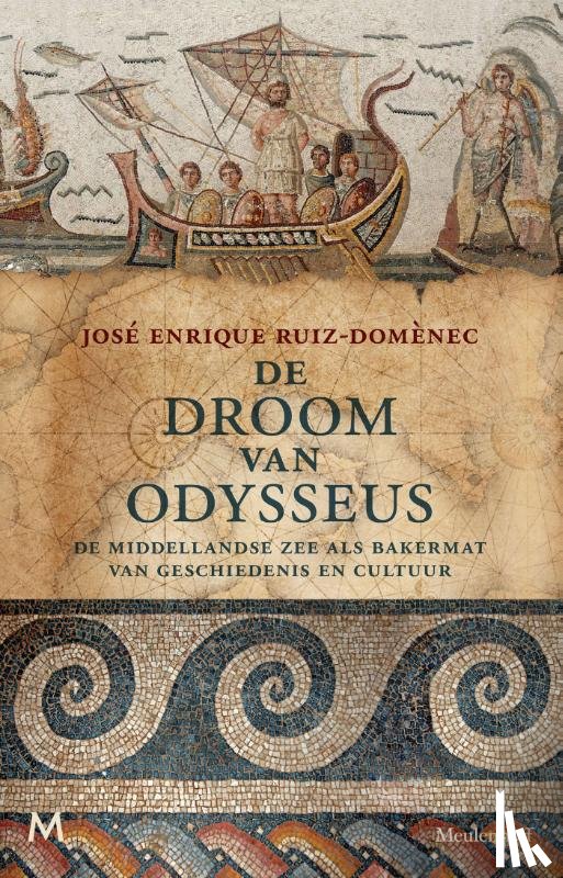 Ruiz-Domènec, José Enrique - De droom van Odysseus