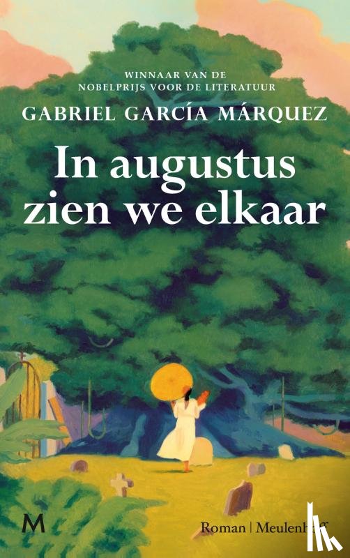 García Márquez, Gabriel - In augustus zien we elkaar