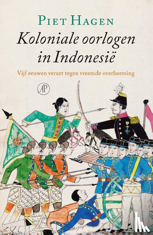 Hagen, Piet - Koloniale oorlogen in Indonesië
