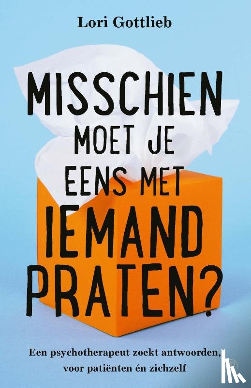 Gottlieb, Lori - Misschien moet je eens met iemand praten?