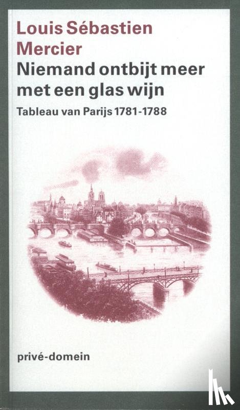 Mercier, Louis Sebastién - Niemand ontbijt meer met een glas wijn