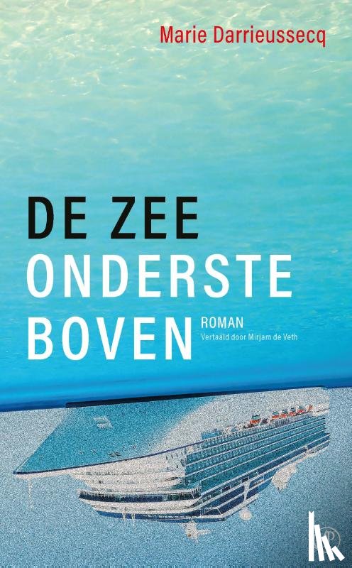 Darrieussecq, Marie - De zee ondersteboven