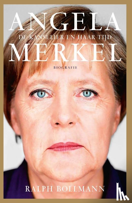 Bollmann, Ralph - Angela Merkel