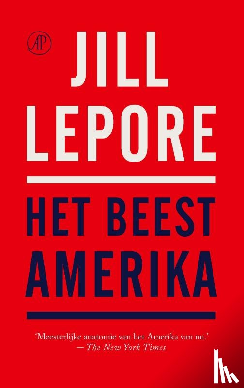 Lepore, Jill - Het beest Amerika