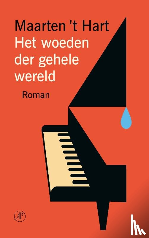 Hart, Maarten 't - Het woeden der gehele wereld