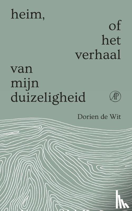 Wit, Dorien de - Heim, of het verhaal van mijn duizeligheid