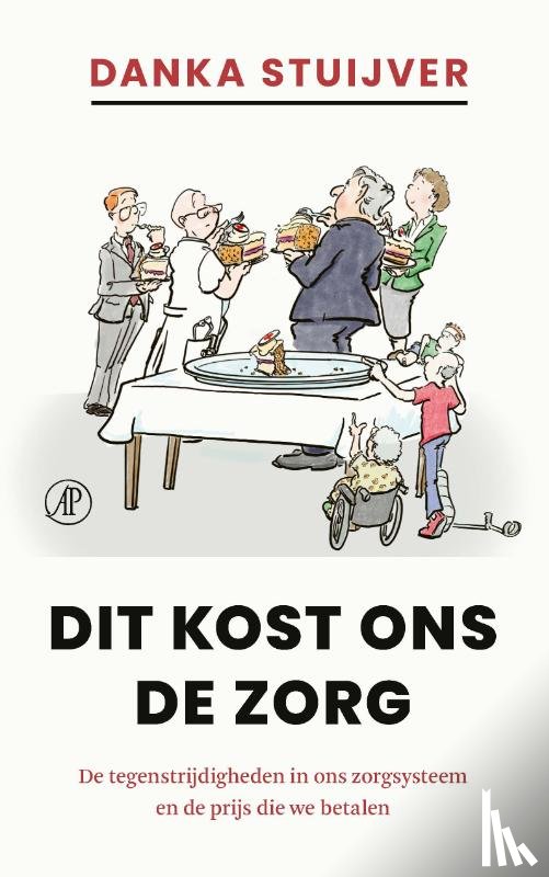 Stuijver, Danka - Dit kost ons de zorg