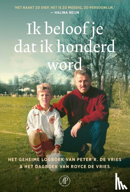Vries, Royce de, Vries, Peter R. de - Ik beloof je dat ik honderd word