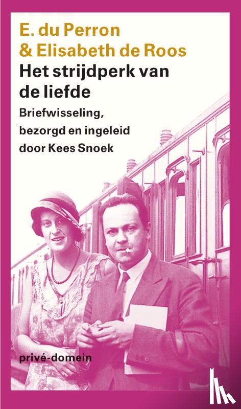 du Perron, E., Roos, Elisabeth de - Het strijdperk van de liefde