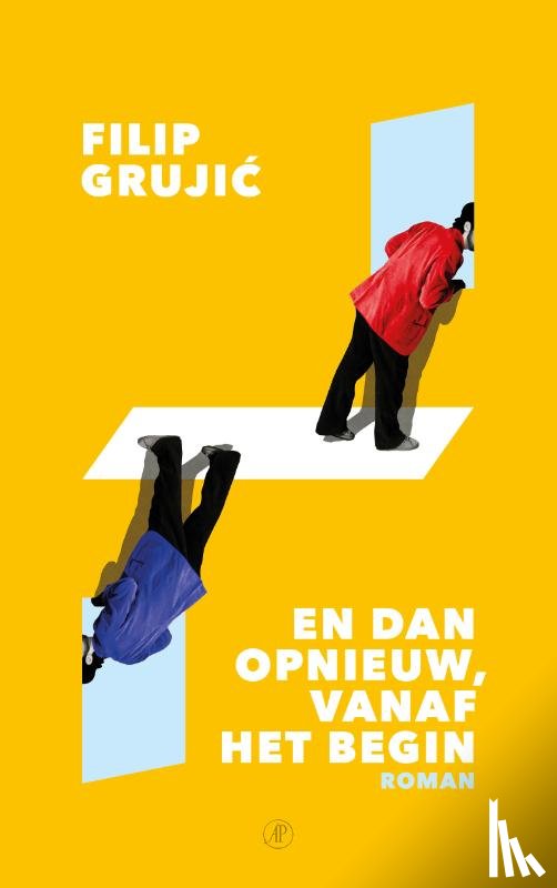 Grujic, Filip - En dan opnieuw, vanaf het begin