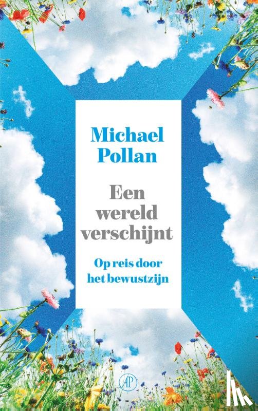 Pollan, Michael - Een wereld verschijnt